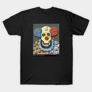 Callous the Crying Clown T-Shirt